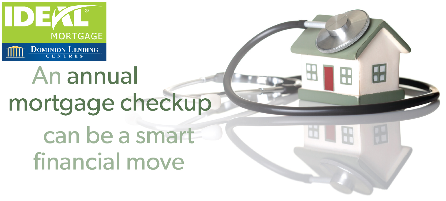 An Annual Mortgage Checkup Can Be A Smart Financial Move